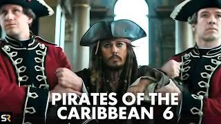 Pirates of the Caribbean 6: What We Know