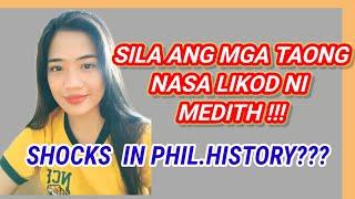 SILA ANG MGA TAONG NASA LIKOD NI MEDITH/SHOCKS IN PHILIPPINE HISTORY