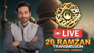 Faysal Quraishi  Tv One Live Iftar Transmission | 26th Ramzan | 06-04-2024