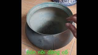 Nồi đồng cổ - 0936.936.339 zalo