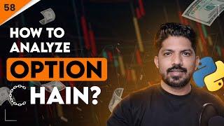 How To Analyze Option Chain  | 58/100 Days of Python Algo Trading