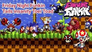 Friday Night Funkin Tails insanity Toei Toad #firdaynightfunkin #fnf