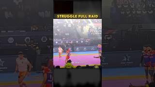 STRUGGLE FULL RAID #kabaddi #vivoprokabaddi #kabaddilive #kabaddi365 #ytshorts