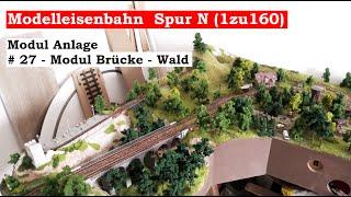 Modellbahn Spur N / 1zu160 - #27 - Modul Brücke - Wald (Tutorial)