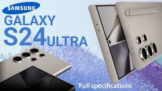 Samsung Galaxy S24 Ultra - Full specifications that you should know