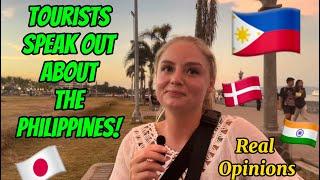 Tourist’s tell expat how they REALLY FEEL about their FIRST TIME in the Philippines