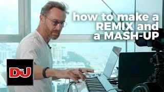 How to make remixes & mash-ups, with David Guetta