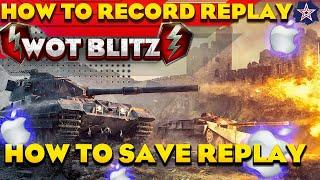 How to record replay wot blitz | How to save replay wot blitz | wotb replays | wot blitz replays