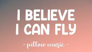 I Believe I Can Fly - R Kelly (Lyrics) 