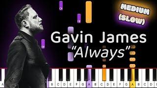 Learn To Play Always Gavin James on Piano! (Medium) SLOW 50% Speed