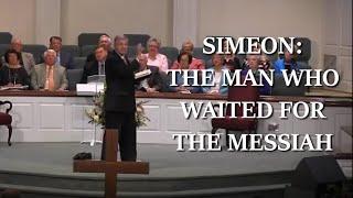 Simeon: The Man Who Waited For The Messiah (Luke 2:25-35)