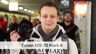 Canon 7D Mark II (vs. 7D) - DSLR für Filmer, Sport- und Tierfotografen im Test [Deutsch]