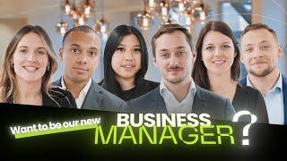Want to be our new Business Manager ?