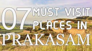 Top Seven Places To Visit In Prakasam District - Andhra Pradesh