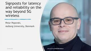 Petar Popovski - Signposts for latency and reliability on the way beyond 5G wireless