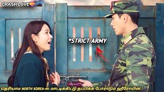 CRASH LOVE"தெரியாம NORTH KOREA-ல மாட்டிக்கிட்டு தப்பிக்க போராடும் ஹீரோயின்.!" MXT Dramas explained