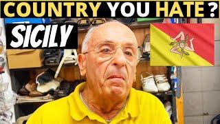 Which Country Do You HATE The Most? | SICILY