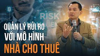 Kinh doanh và Đầu tư Bất động sản cho thuê - PHẢI BIẾT | Ngô Minh Tuấn | Học viện CEO Việt Nam