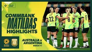 CommBank Matildas vs Argentina | Highlights | Game #1