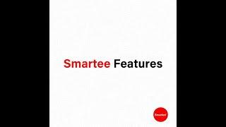 Smartee Features