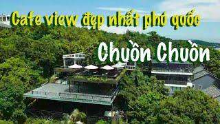 Phú Quốc, Chuồn Chuồn Bistro & Sky Bar – Cafe Trên Đỉnh Đồi Trên cao đẹp nhất: Lang Thang Phú Quốc