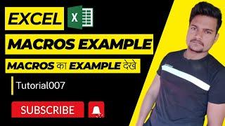 How to Use Macro | Macro Example in Microsoft Excel| Part - 47 | @Tutorial007