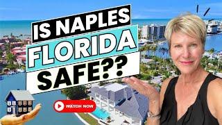 Is Naples Florida a Safe Place to Live?  |  Is Naples Florida Safe?