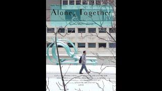 Alone Together - RTF 1 min Trailer