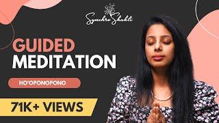 10 Minute Ho'oponopono Guided Meditation to Heal Life Problems, Blocks & Negative Emotions (2021)