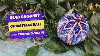 Bead crochet Christmas ball 4cm tutorial | Bead crochet turning chain