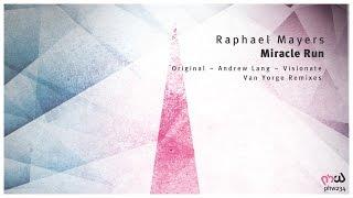 [Melodic Progressive] Raphael Mayers - Miracle Run (Visionate Remix) [PHW234]