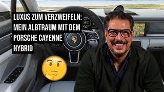 Luxus zum Verzweifeln: Mein Albtraum mit dem Porsche Cayenne Hybrid