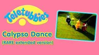 Teletubbies - Calypso Dance (Rare extended version)