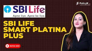 SBI Life Smart Platina Plus Review | SBI Life Insurance | SBI Life Guaranteed Income Plan | SBI Life