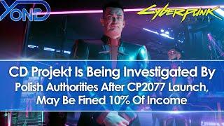 CD Projekt Under Investigation By Polish Authorities Over Botched Cyberpunk 2077 Launch