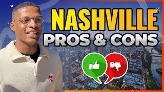 PROS AND CONS OF LIVING IN NASHVILLE TENNESSEE 2024 | LIVING IN NASHVILLE TN