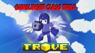 Let's Play Trove - Gunslinger Updated Class Build