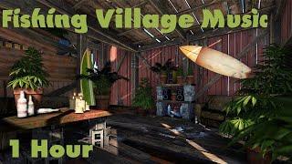 1 Hour of Rust Fishing Village Music - Best Quality!