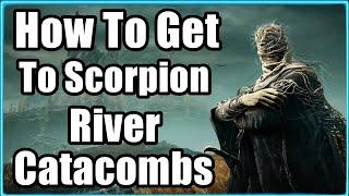 How To Get To Scorpion River Catacombs From Moorth Ruins In Elden Ring DLC