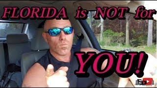FLORIDA is NOT for YOU!