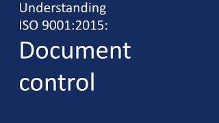 Understanding ISO 9001:2015: Document control