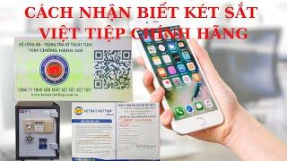 Cách nhận biết két sắt việt tiệp chính hãng - Bảo vệ người tiêu dùng