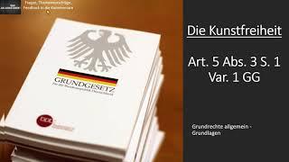 Die Kunstfreiheit Art.  5 Abs.  3 S. 1 Var. 1 GG I Grundrechte Grundlagen 18