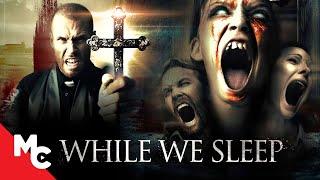 While We Sleep | Exclusive Horror Movie | Exorcist Horror Movie | Movie Central