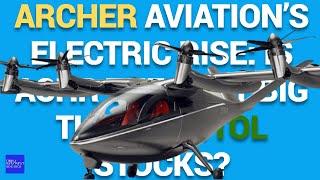 Archer Aviation’s Electric Rise Is ACHR the Next Big Thing in vTOL Stocks