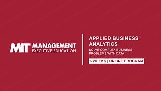 MIT Sloan Executive Education | Applied Business Analytics