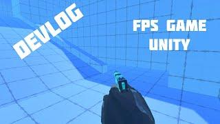 DevLog #1 - Unity FPS Game - Шутер от Первого Лица