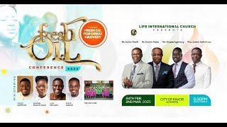 FRESH OIL CONFERENCE  || FEBRUARY 27, 2025 @CITY OF FAVOUR, LIFE INTERNATIONAL CHURCH, ACHIMOTA