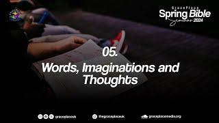 Session 5 - Words, Imagination And Thoughts | 28th April 2024 | S. Sekou Abodunrin