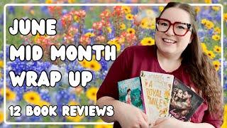 June Mid Month Reading Wrap Up | 12 book reviews!